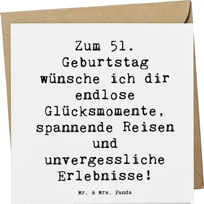 Produktbild von Mr. & Mrs. Panda Glückwunschkarte Spruch 51. Geburtstag Glücksmomente - Weiß - Geschenk, jeden Moment genießen, Grußkarte, besondere Lebensjahr, doppelkarte, anlasskarte