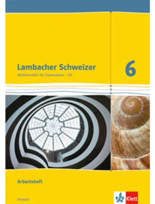 Produktbild von Lambacher Schweizer. 6. Schuljahr G9. Arbeitsheft mit Lösungsheft. Neubearbeitung. Hessen