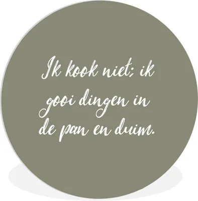 Produktbild von MuchoWow® Rundes Wandbild - Runde Bilder Sprichwörter - Ich koche nicht - Zitate - Humor - Kochen Ø 60 cm Kreis Wanddekoration Kunststoff - Wandkreis - Wandschmuck - Wand Kreis - Das Schlafzimmer - Die Bilder - Wandmalerei - Kunst für das Haus - das Plastik