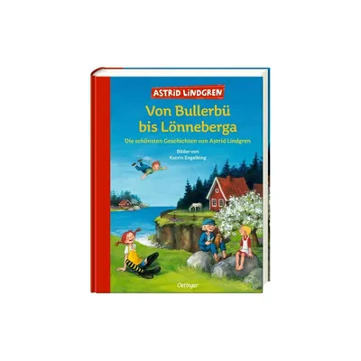 Immagine prodotto di Von Bullerbü bis Lönneberga. Die schönsten Geschichten von Astrid Lindgren