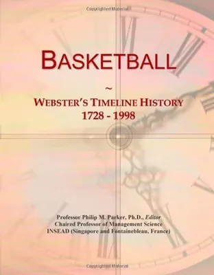 Productafbeelding van Basketbal Geschiedenis van 1728 tot 1998