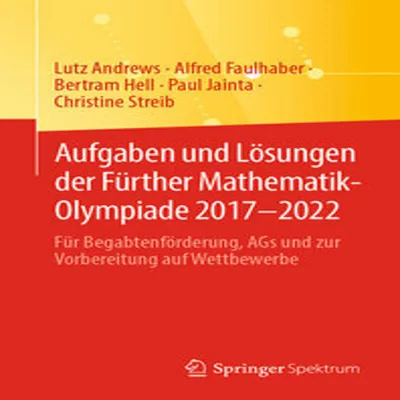 Obrázek produktu pro Aufgaben und Lösungen der Fürther Mathematik-Olympiade 2017-2022