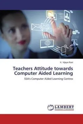 Image de Teachers Attitude towards Computer Aided Learning