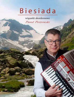 Immagine prodotto di Biesiada. Wiązanki akordeonowe - Paweł Piotrowski