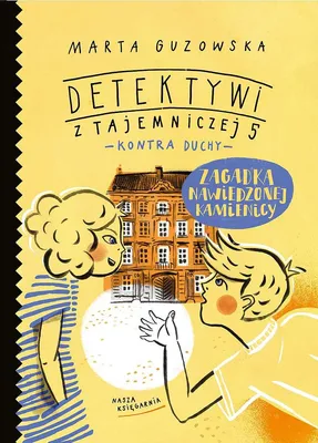 Image de Zagadka nawiedzonej kamienicy. Detektywi z Tajemniczej 5 kontra duchy, Tom 2