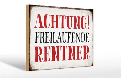 Produktbild von Holzschild Spruch 30x20cm Achtung freilaufende Rentner