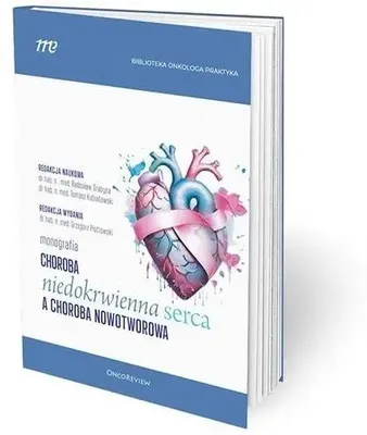 Productafbeelding van Choroba niedokrwienna serca a choroba nowotworowa - red. Grzegorz Piotrowski