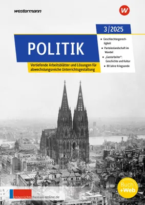 Produktbild von Unterrichtsthemen Politik. Arbeitsblätter für Ihren Unterricht Ausgabe 3/2025
