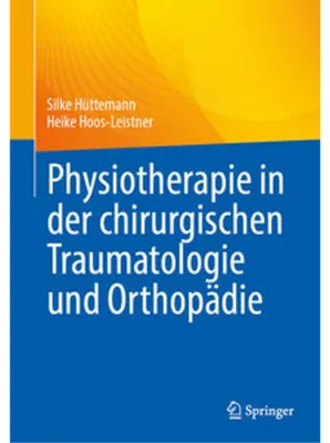 Obrázek produktu pro Physiotherapie in der chirurgischen Traumatologie und Orthopädie
