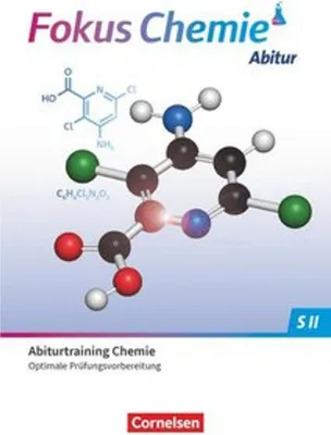 Produktbild von Fokus Chemie Sekundarstufe II Gymnasiale Oberstufe. Prüfungstraining - Abiturtraining