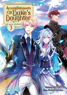 Immagine prodotto di Accomplishments of the Duke's Daughter (Light Novel) Vol. 3