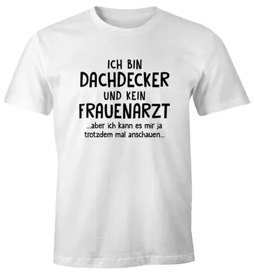 Produktbild von Herren T-Shirt Ich bin ein [dein Beruf anpassbar] und kein Frauenarzt Spruch Shirt personalisierbar Moonworks® weiß L