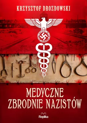 Zdjęcie produktu dla Medyczne zbrodnie nazistów