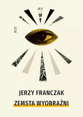 Obrázok produktu pre Państwowy Instytut Wydawniczy - Zemsta wyobraźni: Nadrealizm, awangarda i współczesna wyobraźnia