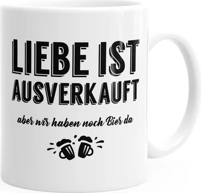 Produktbild von Kaffee-Tasse Spruch Liebe ist aus aber wir haben noch Bier da Kaffeetasse Teetasse Keramiktasse MoonWorks® weiß unisize