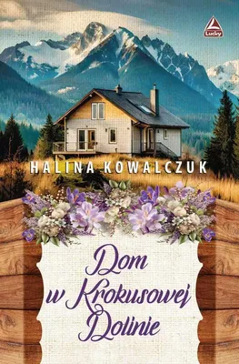 Zdjęcie produktu dla Dom w Krokusowej Dolinie