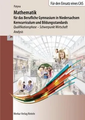 Produktbild von Mathematik für das Berufliche Gymnasium in Niedersachsen. Schulbuch. Schwerpunkt Wirtschaft - Analysis