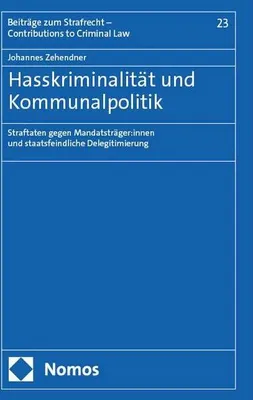 Obrázek produktu pro Hasskriminalität und Kommunalpolitik