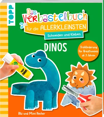 Produktbild von Das Verbastelbuch für die Allerkleinsten. Schneiden und Kleben. Dinos