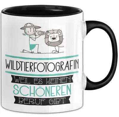 Produktbild von Wildtierfotografin Weil Es Keinen Schöneren Beruf Gibt Tasse Geschenk für Eine Wildtierfotografin Lustig (Schwarz)