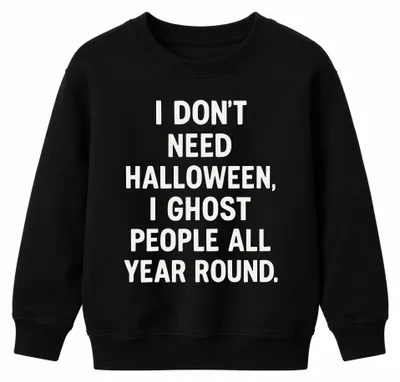Obrázok produktu pre Halloween, motívy duchov, sarkastické nápisy, detský mikina, čierna, veľkosť 140