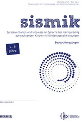 Image de sismik. Sprachverhalten und Interesse an Sprache bei mehrsprachig aufwachsenden Kindern in Kindertageseinrichtungen