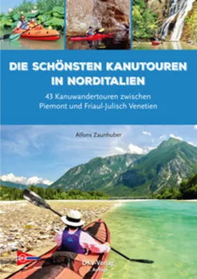 Zdjęcie produktu dla Die schönsten Kanutouren in Norditalien
