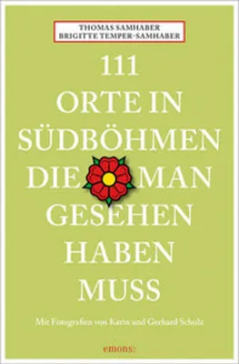 Obrázok produktu pre 111 Orte in Südböhmen, die man gesehen haben muss