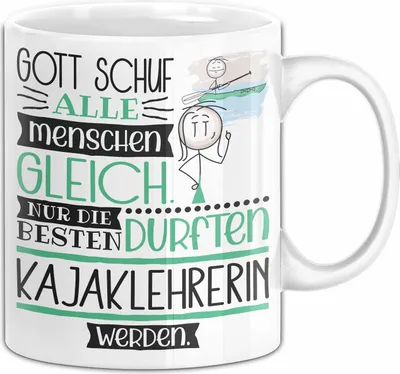 Produktbild von Kajaklehrerin Geschenk Becher Tasse Gott Schuf Alle Menschen Gleich Nur Die Besten Durfeten Kajaklehrerin Werden Geschenkidee Lustig (Weiß)