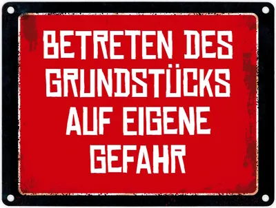 Produktbild von Betreten des Grundstücks auf eigene Gefahr Warn- und Hinweisschild im Used-Look