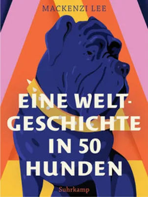 Obrázok produktu pre Eine Weltgeschichte in 50 Hunden