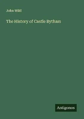 Produktbild von The History of Castle Bytham