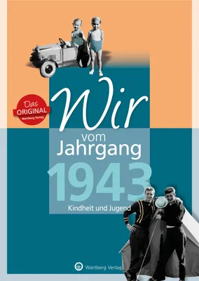 Produktbild von Wir vom Jahrgang 1943 - Kindheit und Jugend