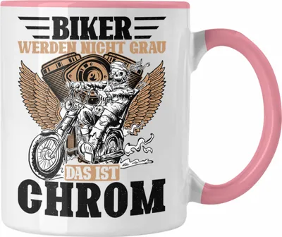 Produktbild von Trendation - Biker Werden Nicht Grau Das Ist Chrom Tasse Geschenk Motorradfahrer Biker Geschenkidee (Rosa)