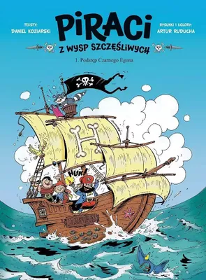 Produktbild von Piraci z Wysp Szczęśliwych. Tom 1. Podstęp Czarnego Egona