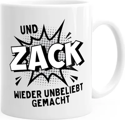 Produktbild von Kaffeetasse Und ZACK wieder unbeliebt gemacht Spruchtasse MoonWorks® schwarz-weiß unisize