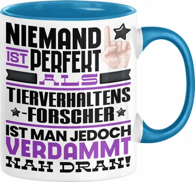 Produktbild von Tierverhaltensforscher Geschenk Tasse Lustige Geschenkidee für Tierverhaltensforscher Geburtstag Kaffee-Becher Niemand Ist Perfekt Aber Als Tierverhaltensforscher Ist Man Nah Dran (Blau)