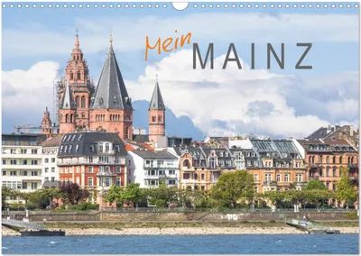 Produktbild von Mein Mainz (Wandkalender 2025 DIN A3 quer), CALVENDO Monatskalender