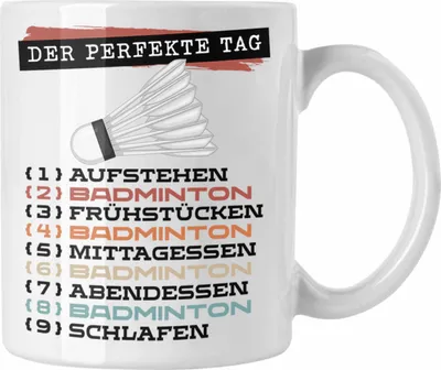 Produktbild von Trendation - Badminton Tasse Geschenk Becher Der Perfekte Tag Badminton-Spieler Geschenkidee Spruch (Weiß)
