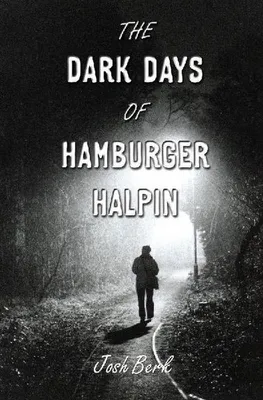 Produktbild von The Dark Days of Hamburger Halpin