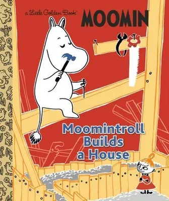 Obrázok produktu pre Moomintroll Builds a House (Moomin)