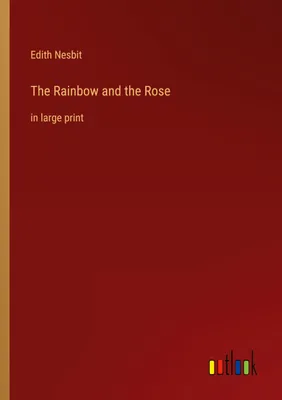 Produktbild von The Rainbow and the Rose
