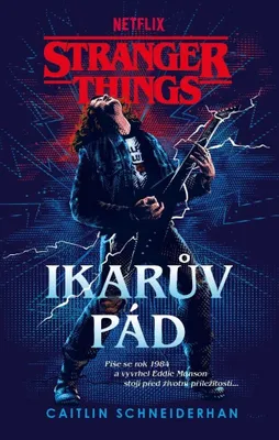 Produktbild von Stranger Things. Ikarův pád | Caitlin Schneiderhan