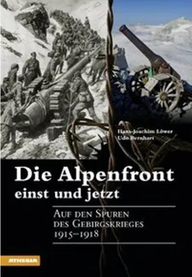 Obrázok produktu pre Die Alpenfront einst und jetzt