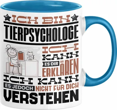 Produktbild von Tierpsychologe Geschenk Kaffee-Tasse Geschenkidee für Tierpsychologe Ich Bin Tierpsychologe Ich Kann Es Dir Erklären Jedoch Nicht Für Dich Verstehen Spruch Lustig (Blau)