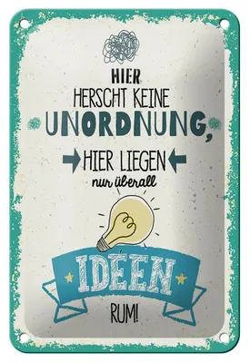 Produktbild von Blechschild Spruch 12x18cm Hier keine Unordnung nur Ideen