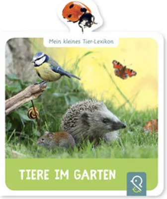Produktbild von Mein kleines Tier-Lexikon - Tiere im Garten