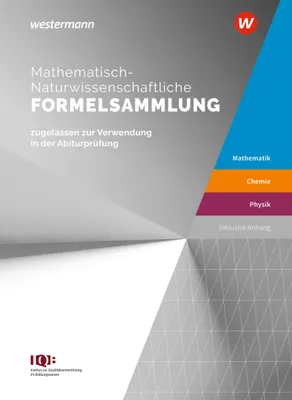 Produktbild von Mathematisch-Naturwissenschaftliche Formelsammlung IQB