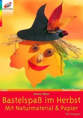 Produktbild von Bastelspass im Herbst: Mit Naturmaterial und Papier. Mit Vorlagen