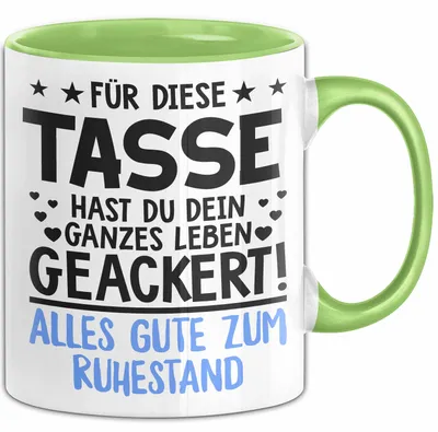 Produktbild von Rentner Pensionär Sarkasmus Tasse Geschenk Lustige Geschenkidee Spruch Alles Gute Zum Ruhestand (Grün)